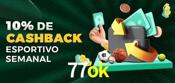 10% de bônus de cashback na 77ok